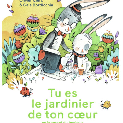 Tu es le jardinier de ton coeur cover