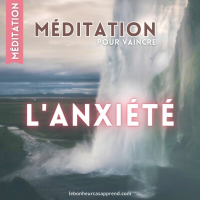 Méditation pour vaincre l'ANXIETE cover