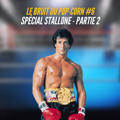 #6 : Spécial Stallone - Partie 2 cover