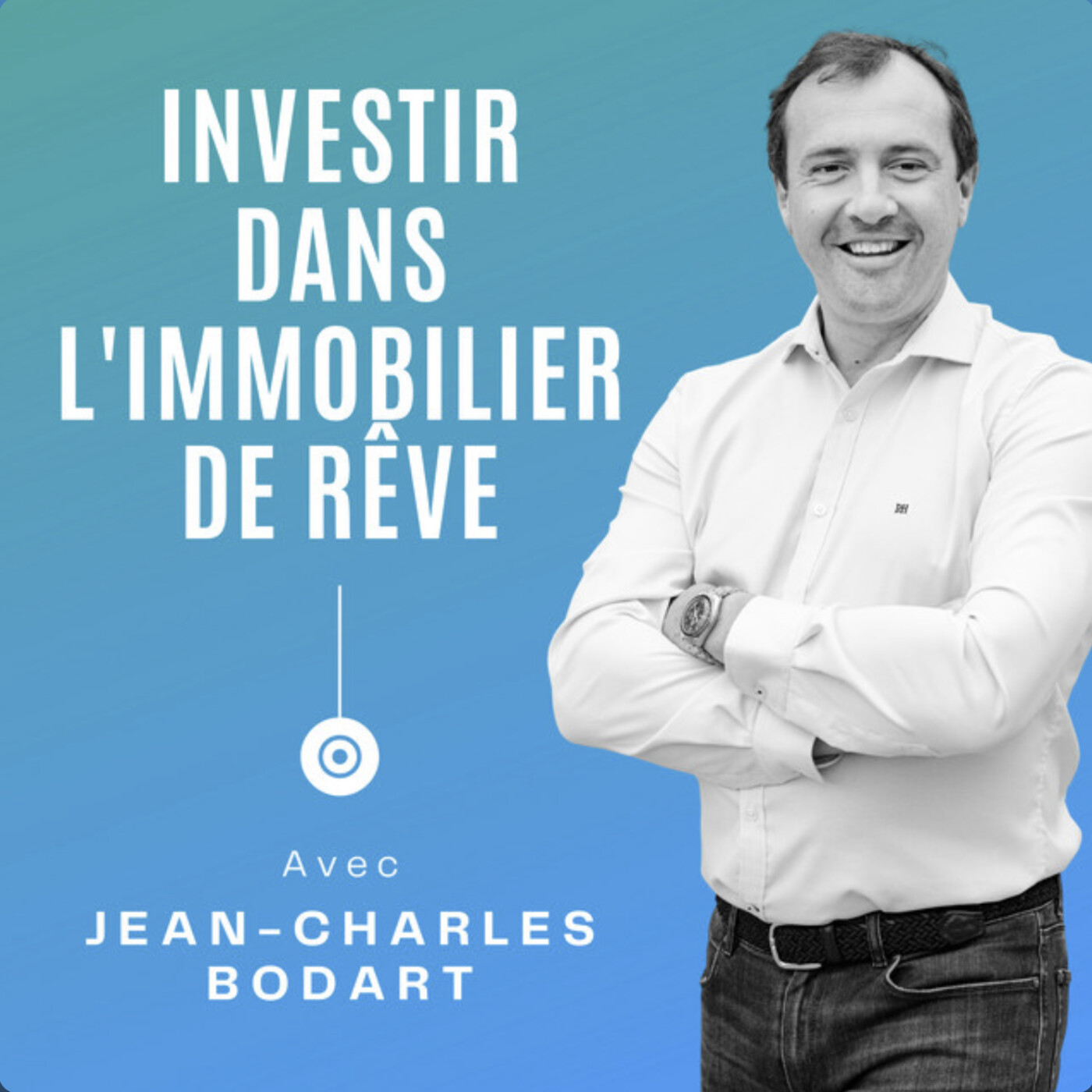#2  - L'immobilier à rendements élevés - Investir dans l'immobilier de rêve avec Jean-Charles Bodart