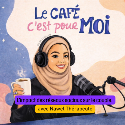 L'impact des réseaux sociaux sur le couple avec Nawel thérapeute cover