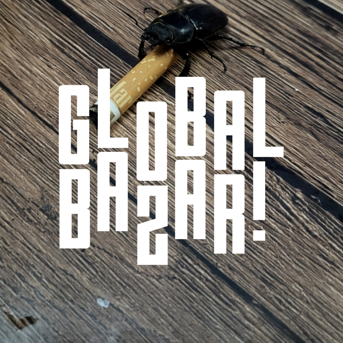 Fantaz – Global Bazar! %2339 – Souleance, Anzala, Prod DTM, MU540, Ammar808, Stush, Gray, Askel&%238230;