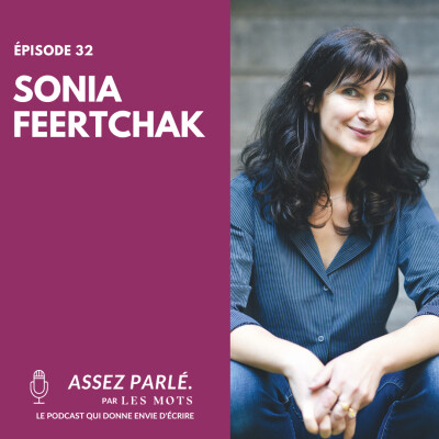 Épisode 32 - L'obsession de la vérité cachée avec Sonia Feertchak cover
