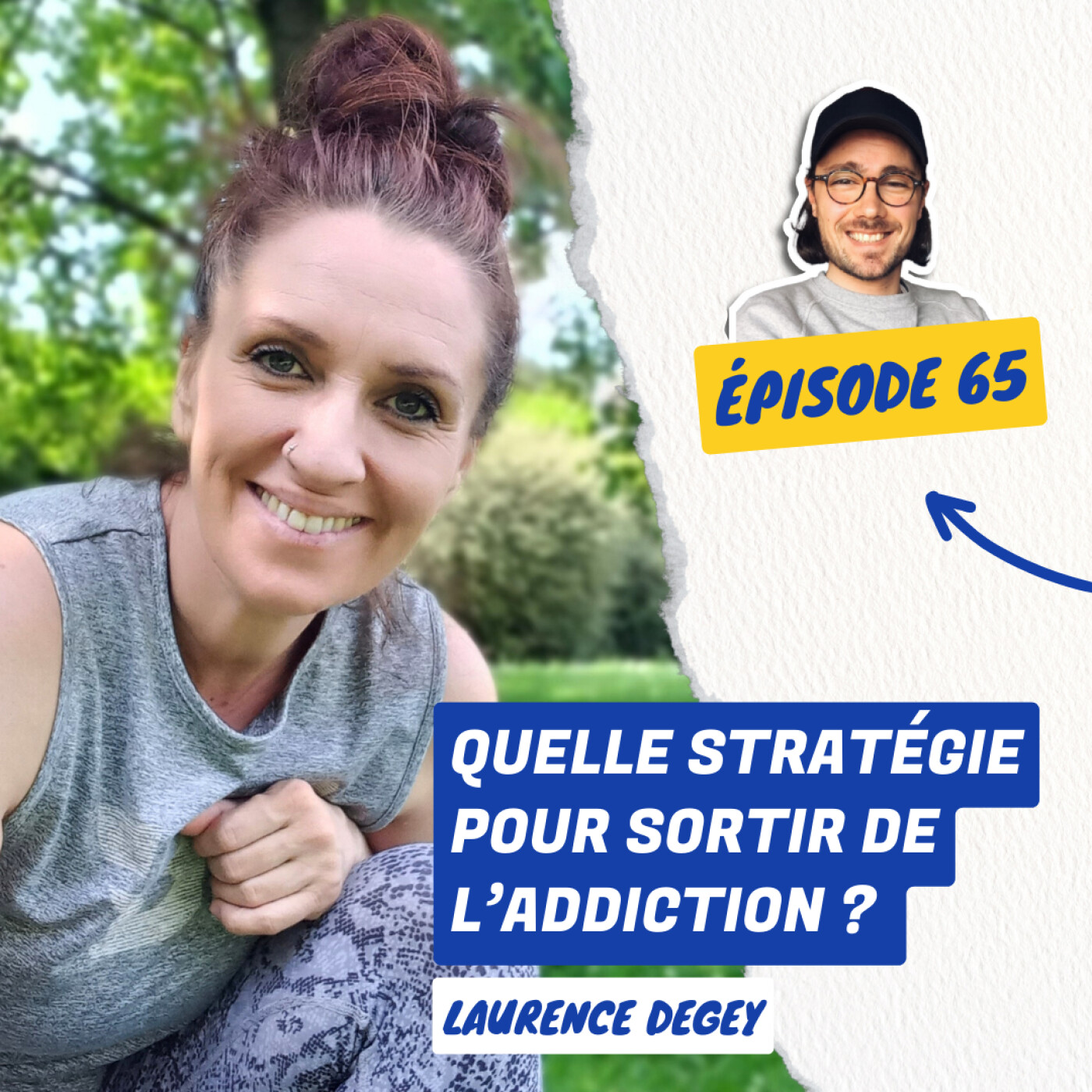 65. Quelle Stratégie pour Éviter les Rechutes et Réussir sa Sortie d'Addiction ? | Laurence Degey