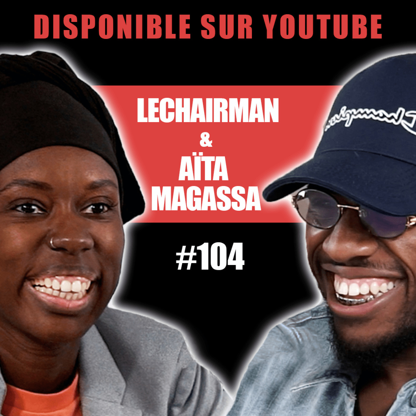 #104 LeChairman & Aïta Magassa parlent Immobilier, Nawali, Entrepreneuriat, Afrique, Émancipation..