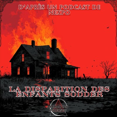 La disparition des enfants Sodder - d'après un podcast de Nexpo cover
