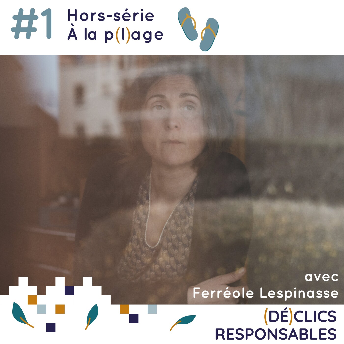 Hors-série #1 - A la p(l)age - avec Ferréole Lespinasse