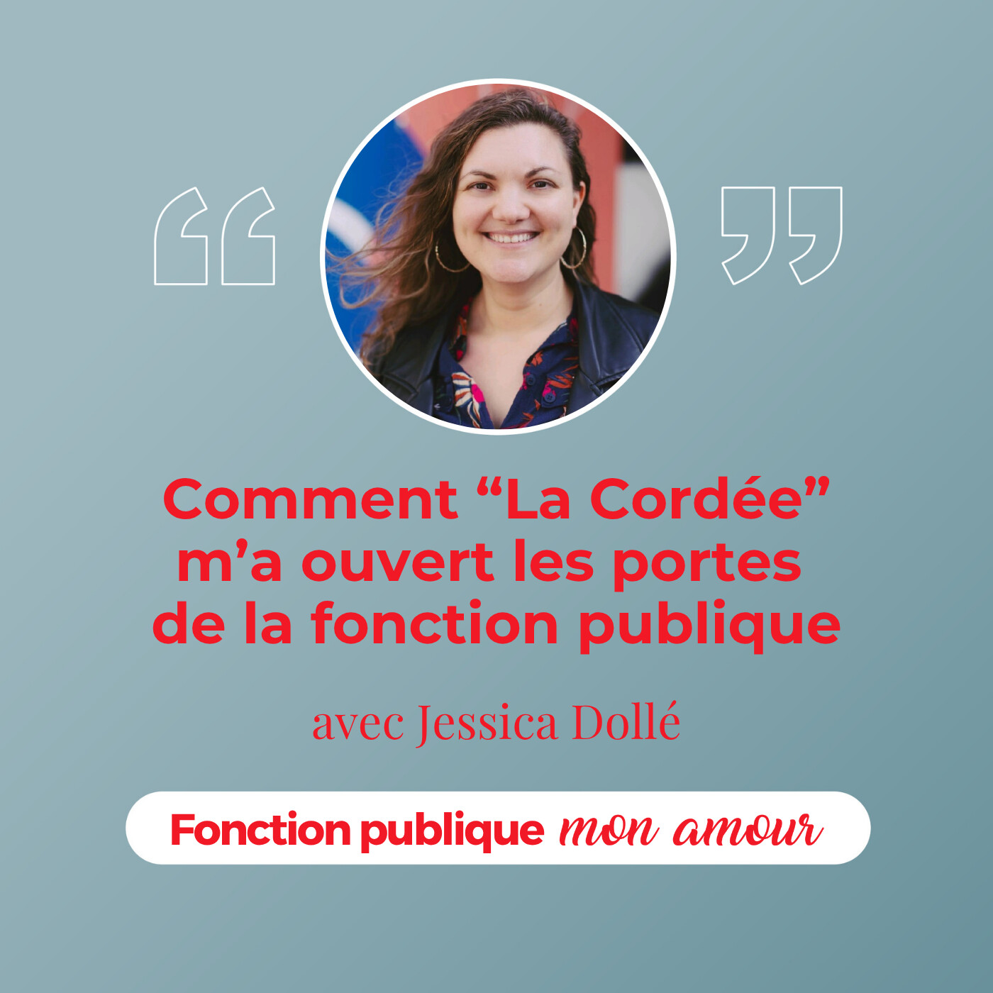 Comment La Cordée m’a ouvert les portes de la fonction publique avec Jessica Dollé Comment La Cordée m’a ouvert les portes de la fonction publique avec Jessica Dollé