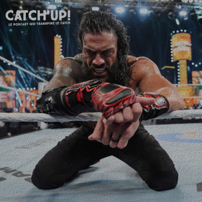 Catch'Up! - WWE Royal Rumble 2026 : la Grosse Analyse cover