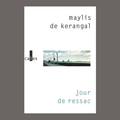 Maylis de Kerangal - Jour de ressac cover