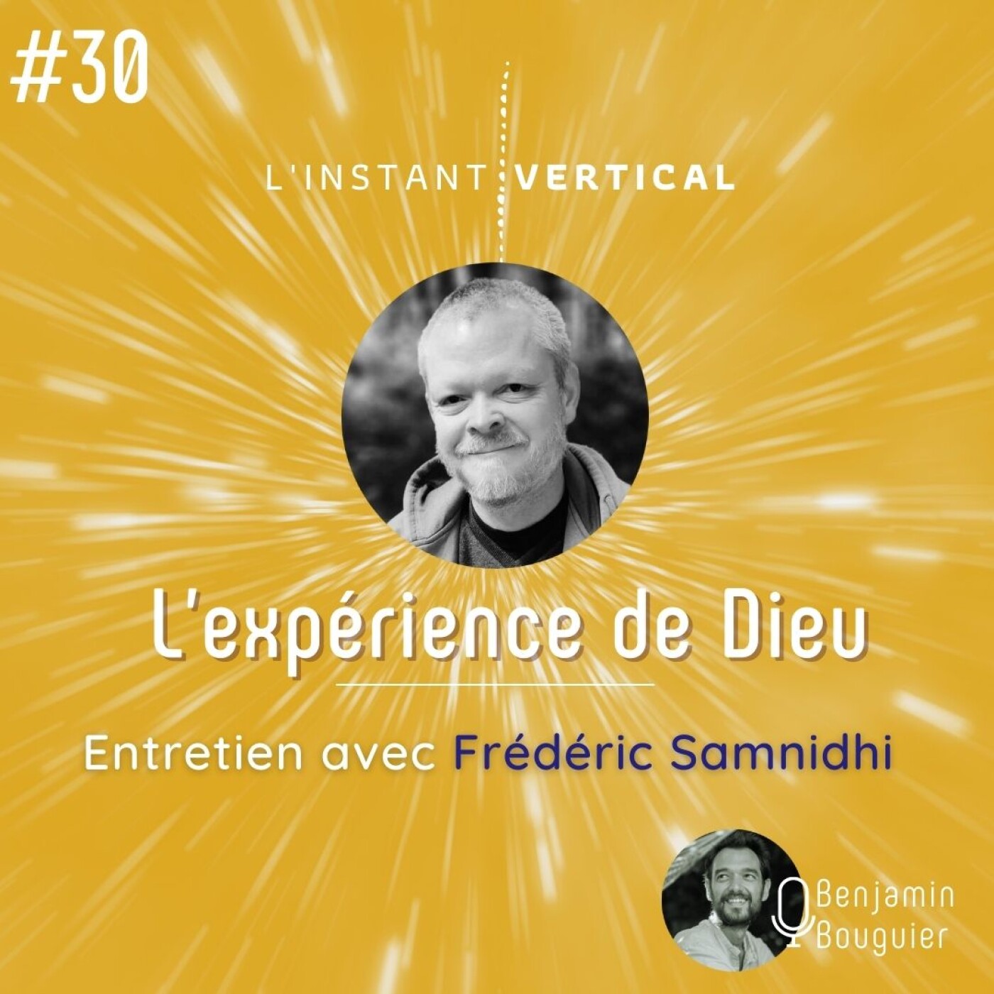 Épisode 30 - L'expérience de Dieu - Entretien avec Frédéric Samnidhi