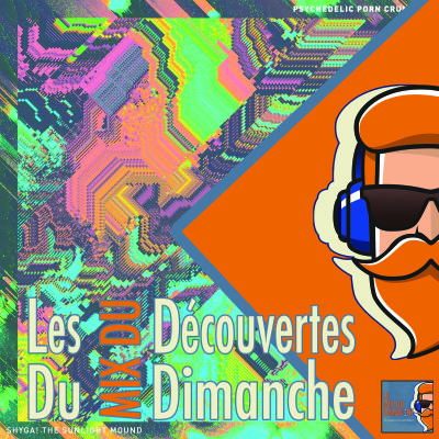 Les Découvertes du MDD - PSYCHEDELIC PORN CRUMPETS: Du rock Psyché Australien qui tache avec un nom improbable cover
