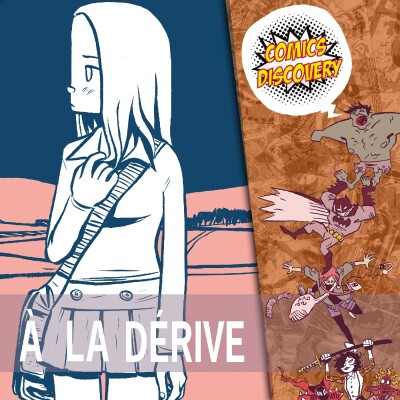 Avant Scott Pilgrim : À la dérive de Brian Lee O’Malley | ComicsDiscovery S10E13 cover