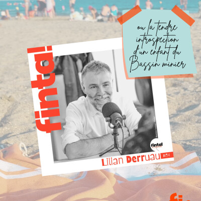 rediff de l'été ☀️ Lilian Derruau, ou la tendre introspection d'un enfant du Bassin ouvrier #34 cover