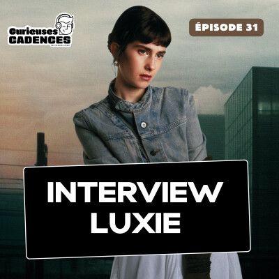Luxie : "J’avais besoin de faire un projet sans instrument, plus digital” cover