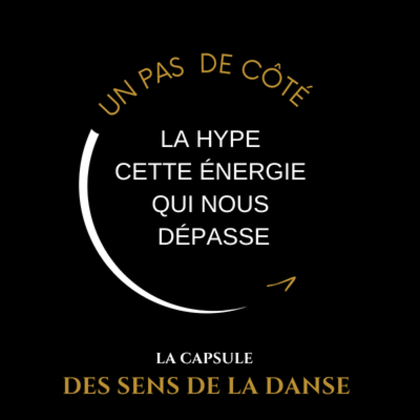 Un pas de côté — La hype, cette énergie qui nous dépasse episode artwork