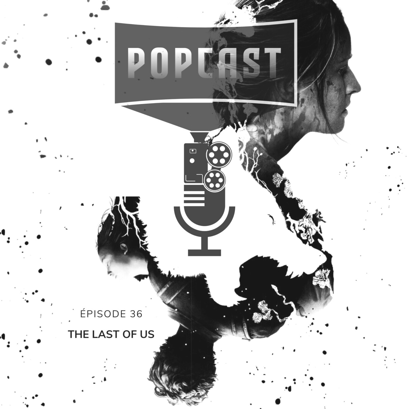 EP 36 : The Last of Us