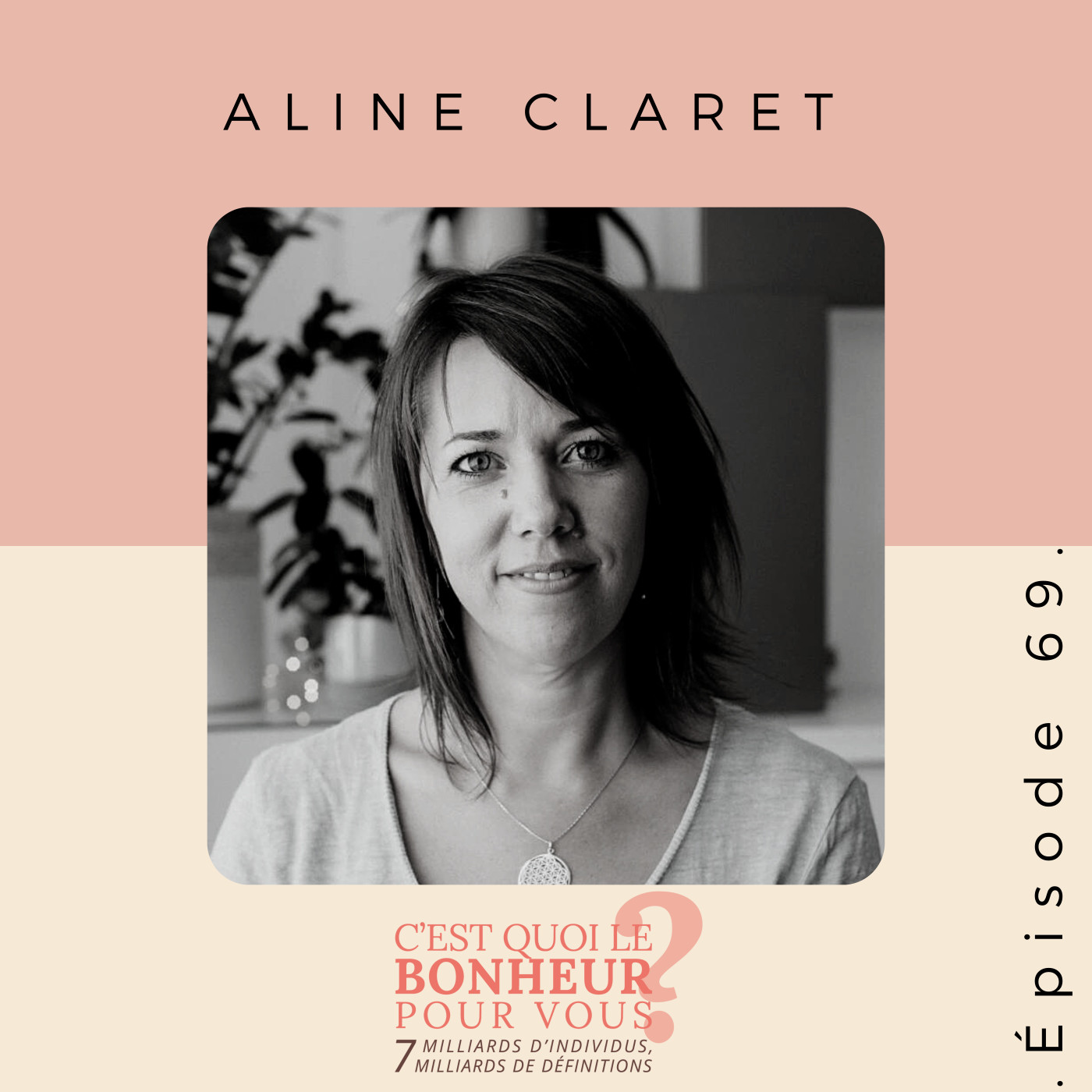 C\'est quoi le bonheur pour vous?