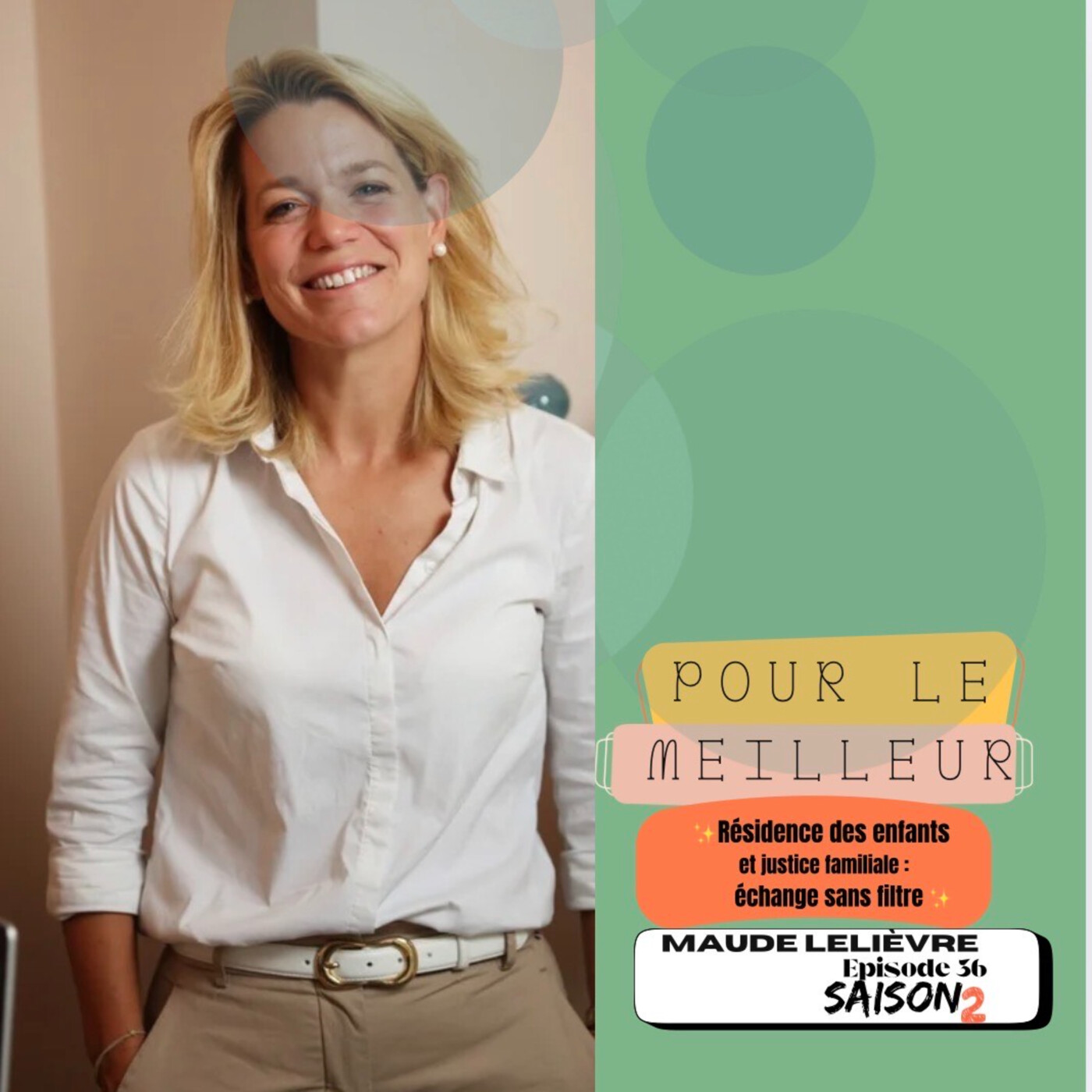 Episode expert :"Maude : résidence des enfants et Justice Familiale ;échange sans filtre" Episode expert :"Maude : résidence des enfants et Justice Familiale ;échange sans filtre"