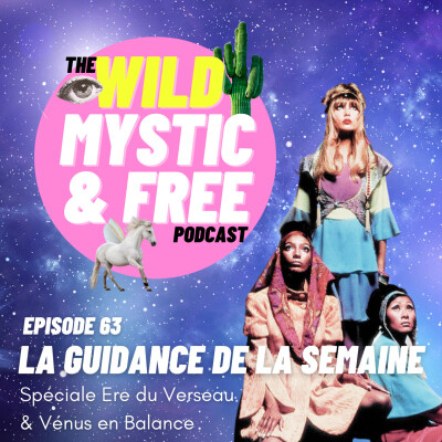 Ep.63 - Guidance Spéciale Ere du Verseau & Vénus en Balance cover