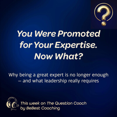 S3E2: You Were Promoted for Your Expertise. Now What? cover