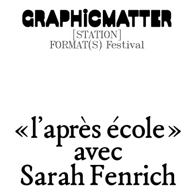 EP.86 - Format(s) Festival - L'après école avec Sarah Fenrich cover