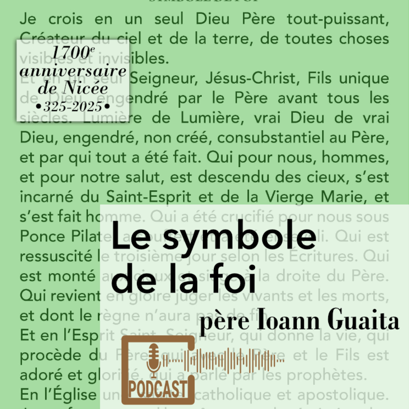 Le Symbole de la foi - une catéchèse sur le Credo par père Ioann Guaita episode artwork