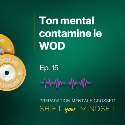Ça va être dur, je ne vais pas y arriver” : quand l’état mental d’un athlète ou d'un coach influence toute l’énergie d’une box de crossfit ! cover