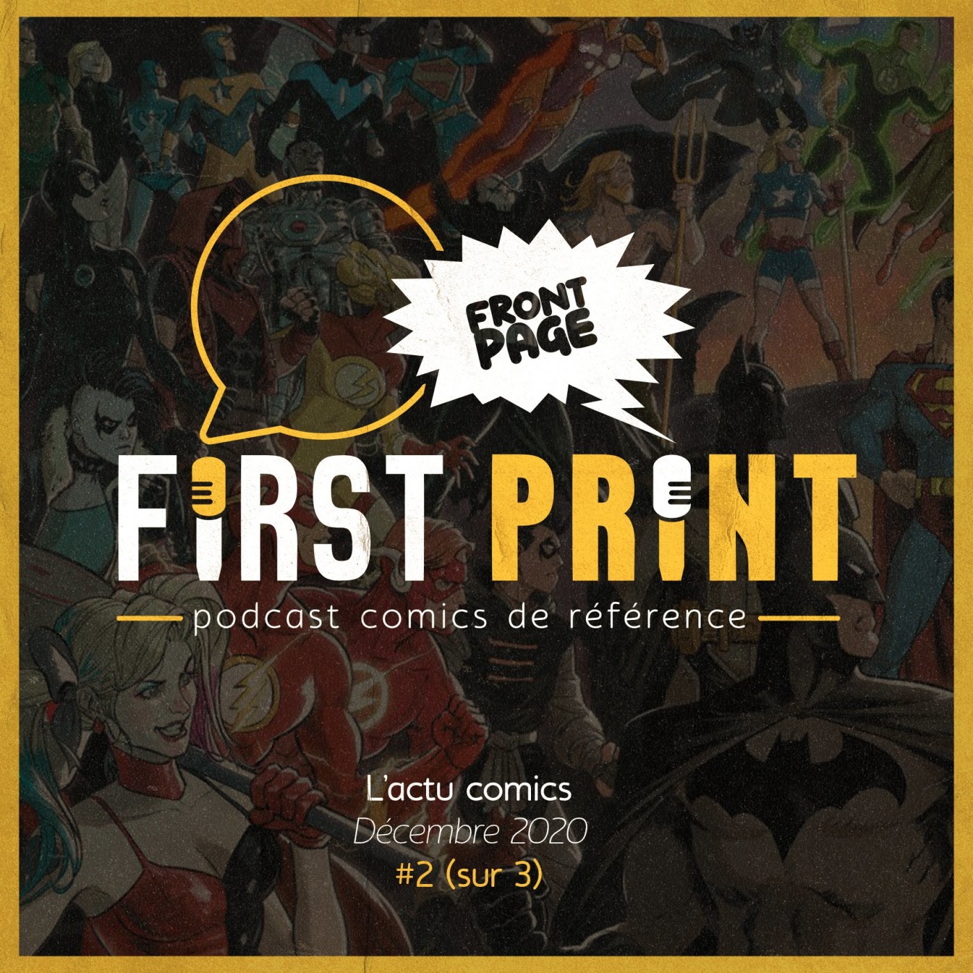 First Print - Votre podcast comics (& BD) préféré !