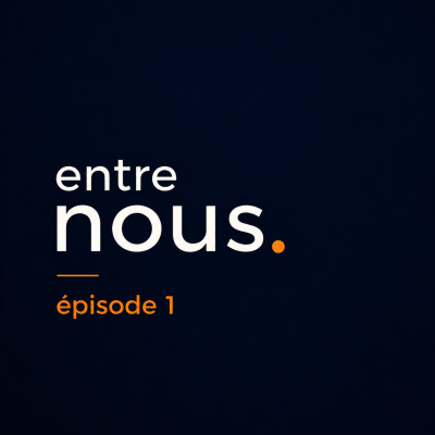 Entre nous #1 - Ce moment dont on parle peu cover