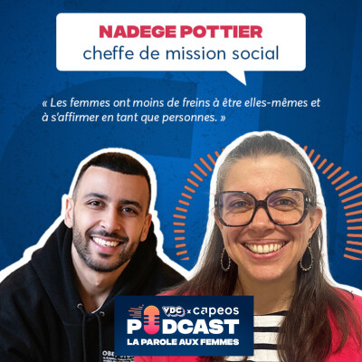 PODCAST SPÉCIAL - LA PAROLE AUX FEMMES avec Nadège, Cheffe de mission social chez CAPEOS cover