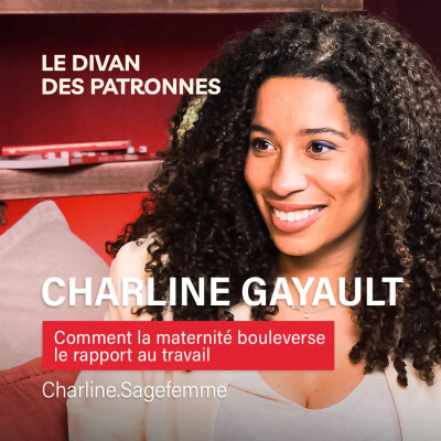 Comment la maternité bouleverse le rapport au travail - Charline Gayault cover