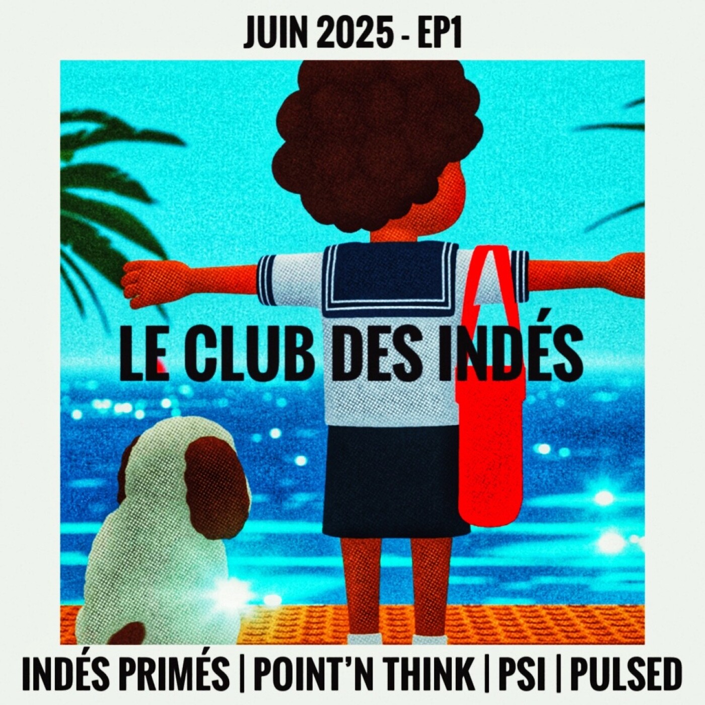 Le Club des Indés %231 – Juin 2025