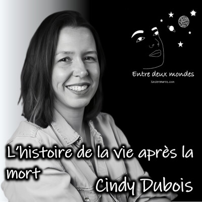 Interview - L'histoire de la vie après la mort, Cindy Dubois cover