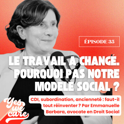 Le travail a changé. Pourquoi pas notre modèle social ? Par Emmanuelle Barbara, avocate en droit social cover