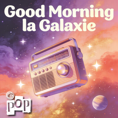 Good Morning La Galaxie du 05-04-2026 cover