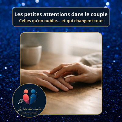 Les petites attentions dans le couple : celles qu’on oublie… et qui changent tout cover