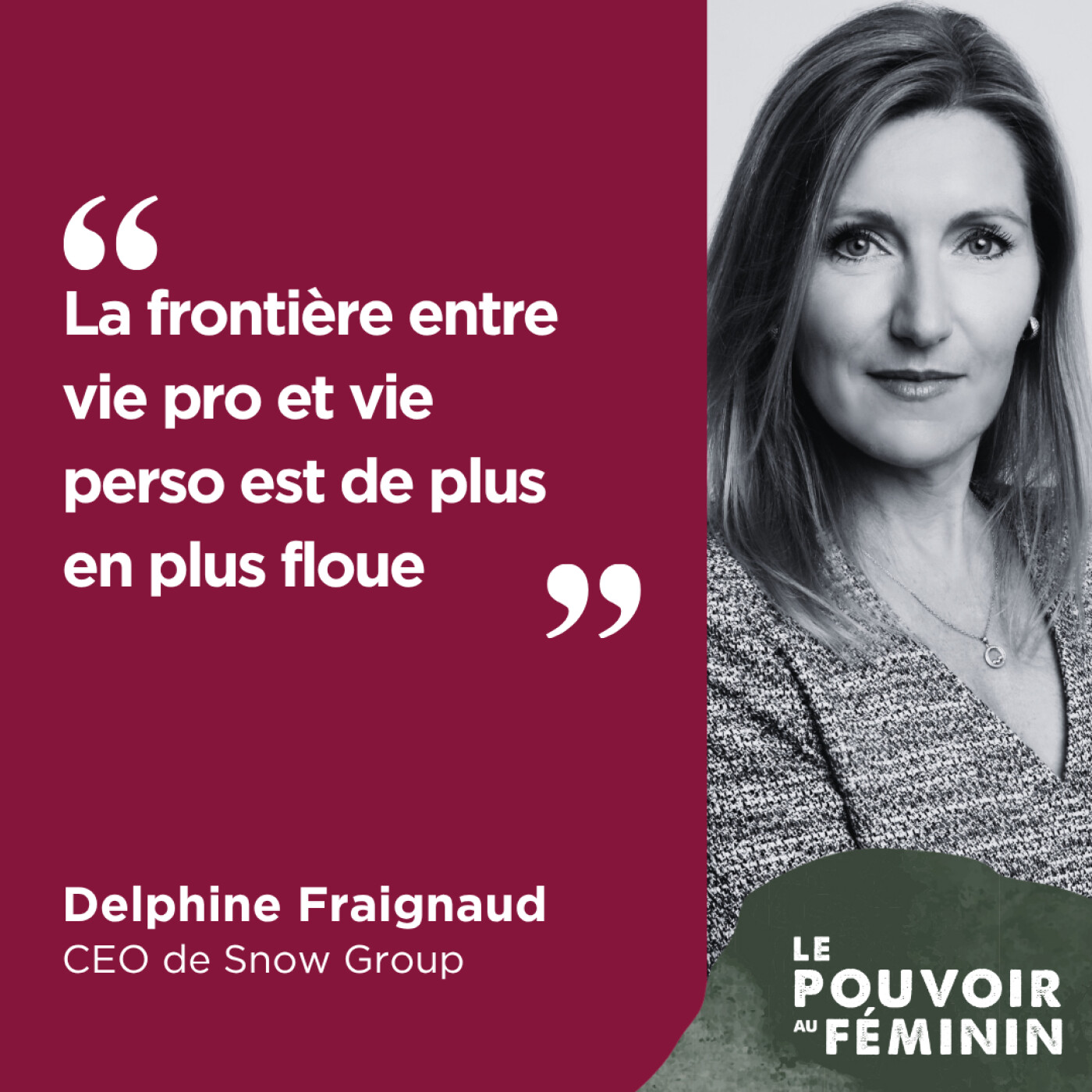 Delphine Fraignaud, CEO de Snow Group - "La frontière entre vie pro et vie perso est de plus en plus floue." episode artwork