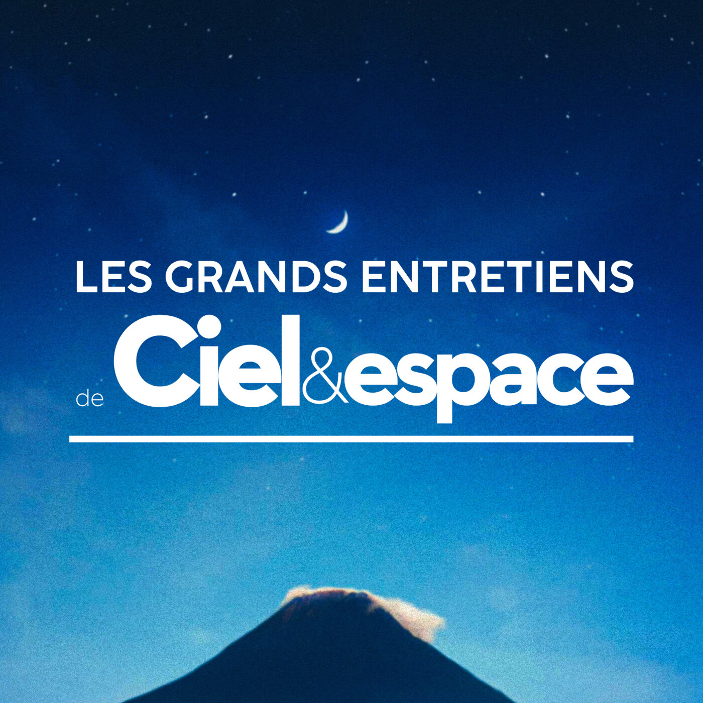 Les grands entretiens de Ciel & Espace