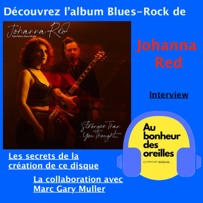 #2 Au Bonheur Des Oreilles - Découvrez Johanna Red , une artiste Blues et Rock cover