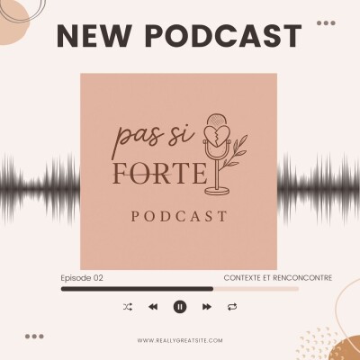 Pas si Forte: Contexte et rencontre cover