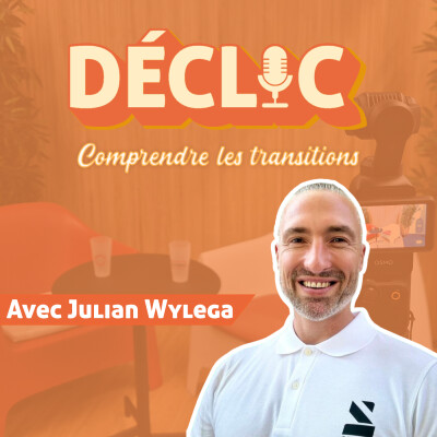 Déclic #22 - Julian Wylega "La culture sport en entreprise" cover