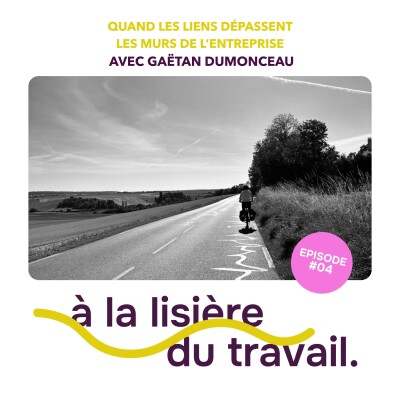 Quand les liens dépassent les murs de l'entreprise - Gaëtan Dumonceau cover