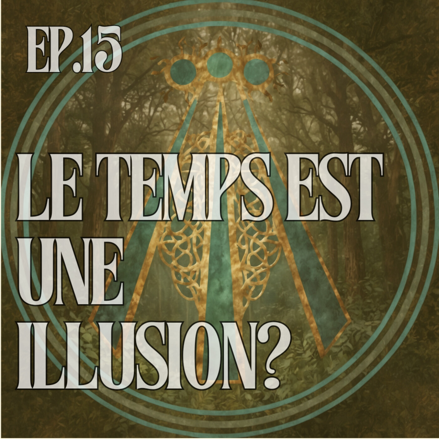Le temps linéaire est une illusion : quand la physique rencontre la sagesse druidique episode artwork