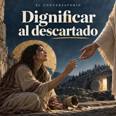 El Mayor Acto de Rebeldía de Jesús: Dignificar lo que el Mundo Descartó cover