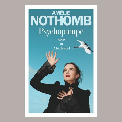 Amélie Nothomb - Psychopompe cover