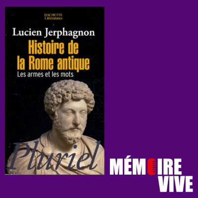J'ai lu pour vous : Les armes et les Mots, Histoire de la Rome Antique (Lucien Jerphagnon) cover