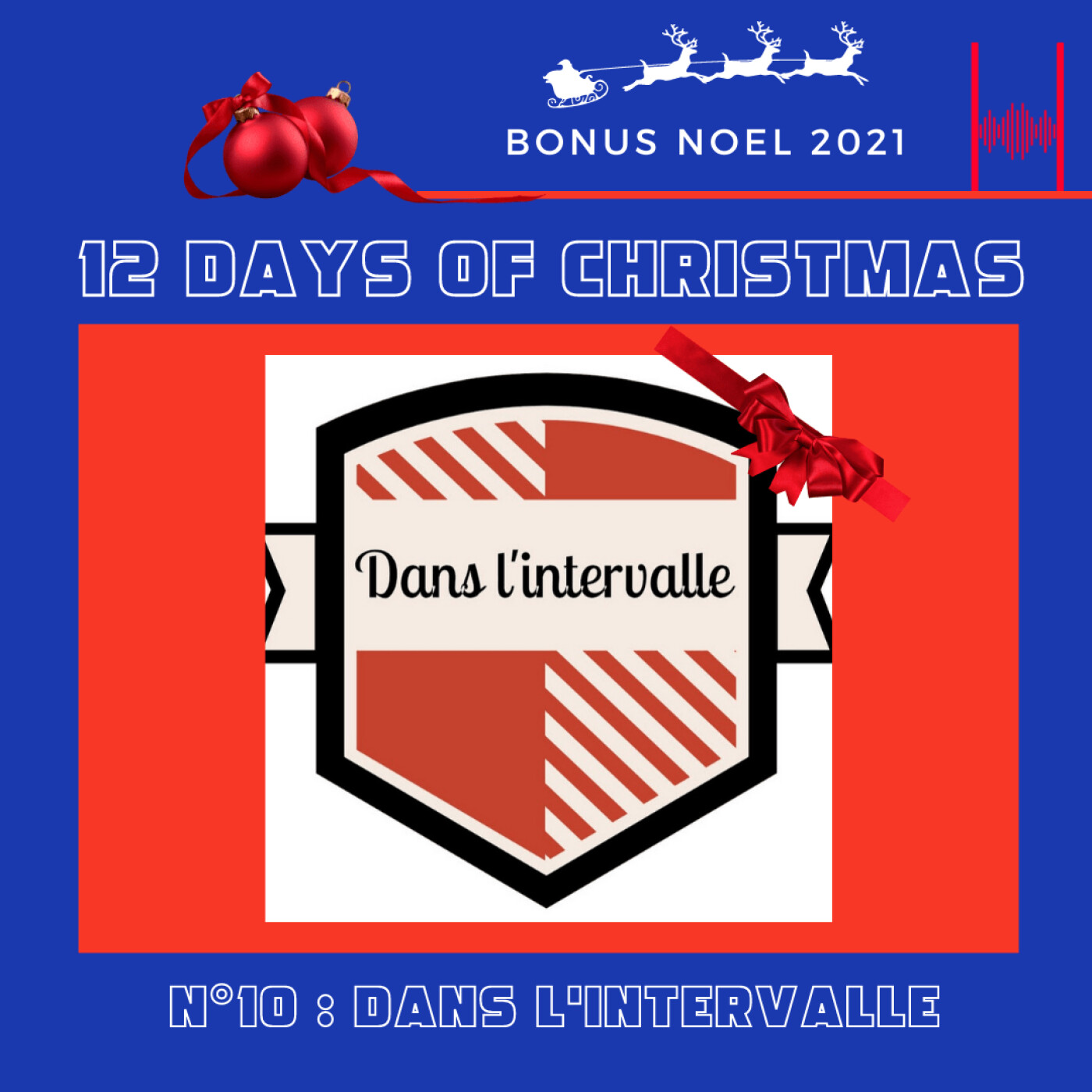 12 days of Christmas 2021- Episode 10 - Dans L'Intervalle