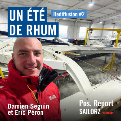 [REDIFFUSION] - Un été de Rhum - Pos. Report #243 avec Eric Péron et Damien Seguin cover