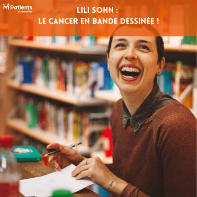 PODCAST 82 - Lili Sohn : Le cancer en Bande Dessinée  ! cover